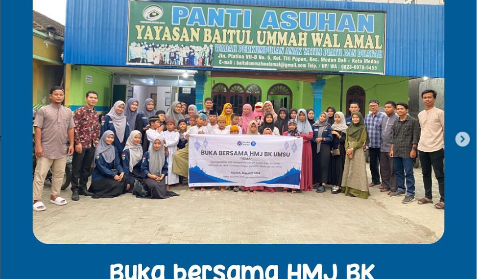 HMJ BK FKIP UMSU Jalin Silahturahmi dengan Buka Puasa Bersama di Panti Asuhan.